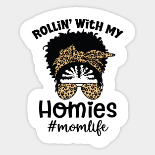 Funny Mom Quote Rollin' with my homies Mom Life mother's day Sticker